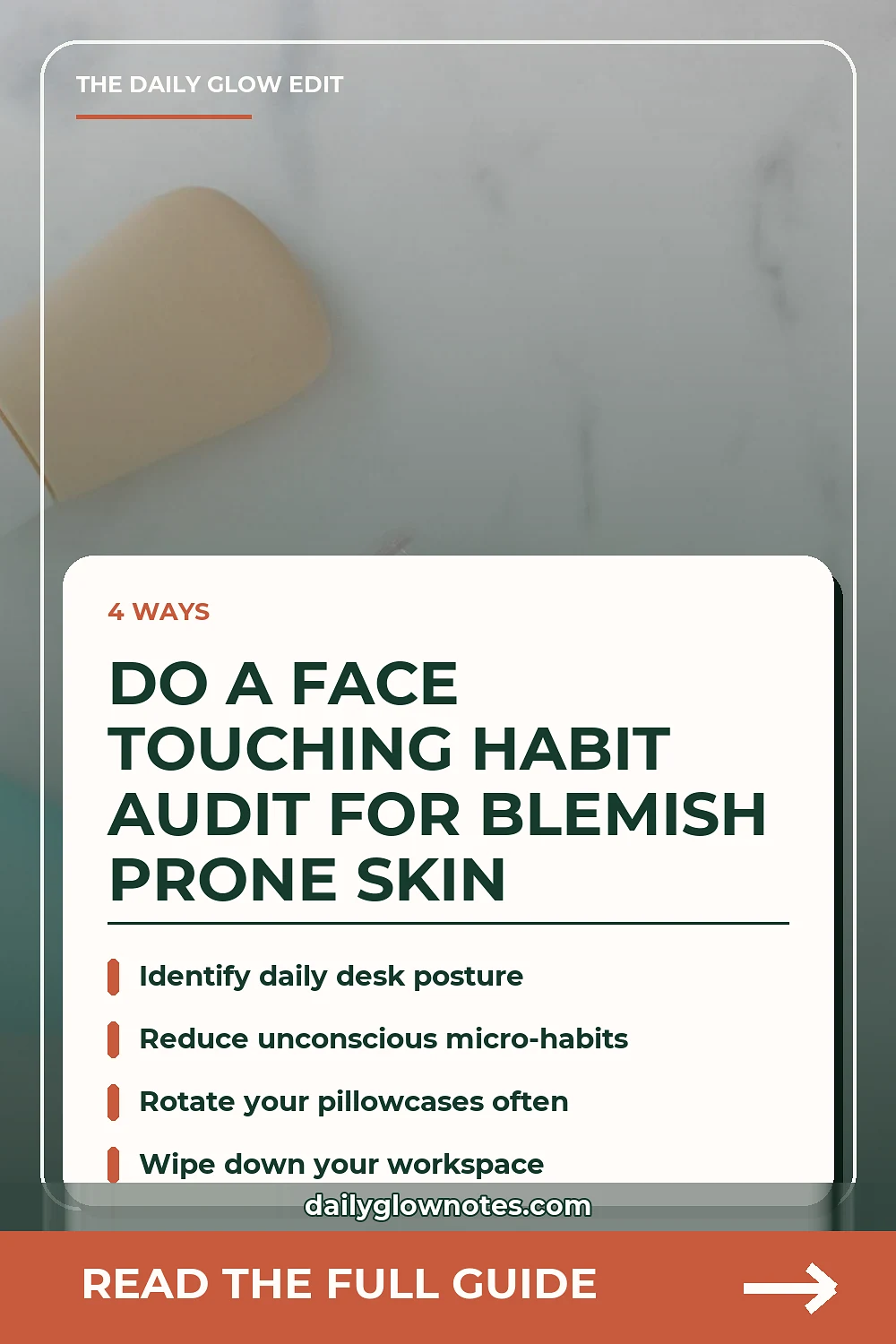 The Daily Face-Touching Audit: Unconscious Habits and Clear Skin
