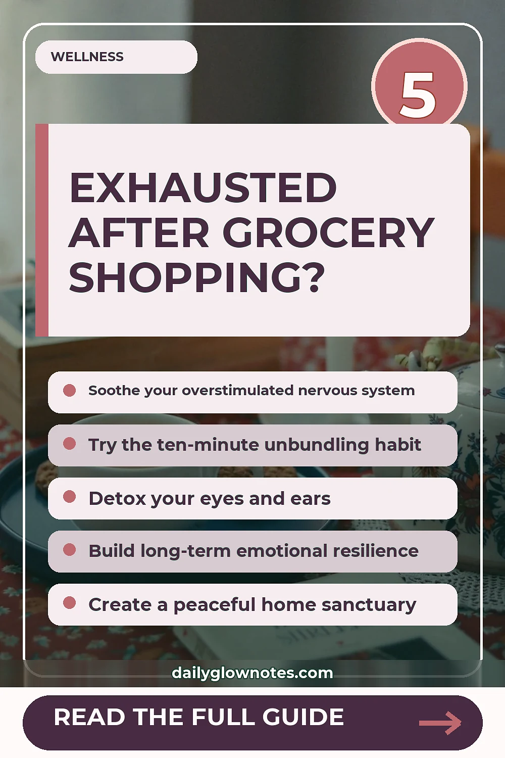 Overstimulated After Grocery Shopping? Simple Ways to Decompress at Home