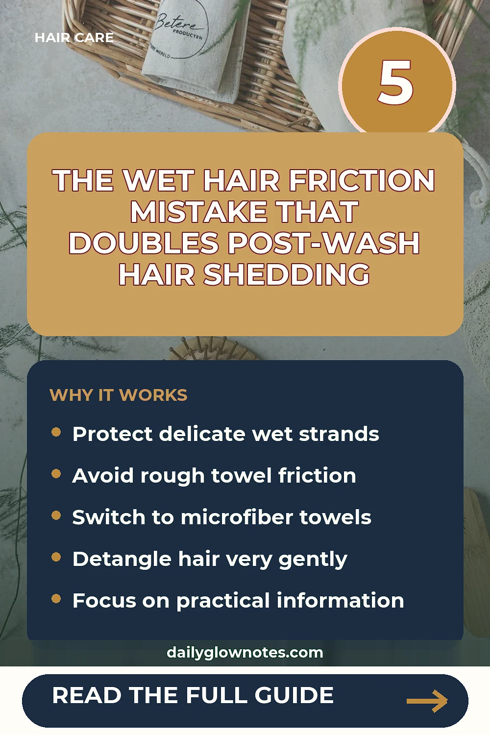 The Wet Hair Friction Mistake That Doubles Post-Wash Hair Shedding