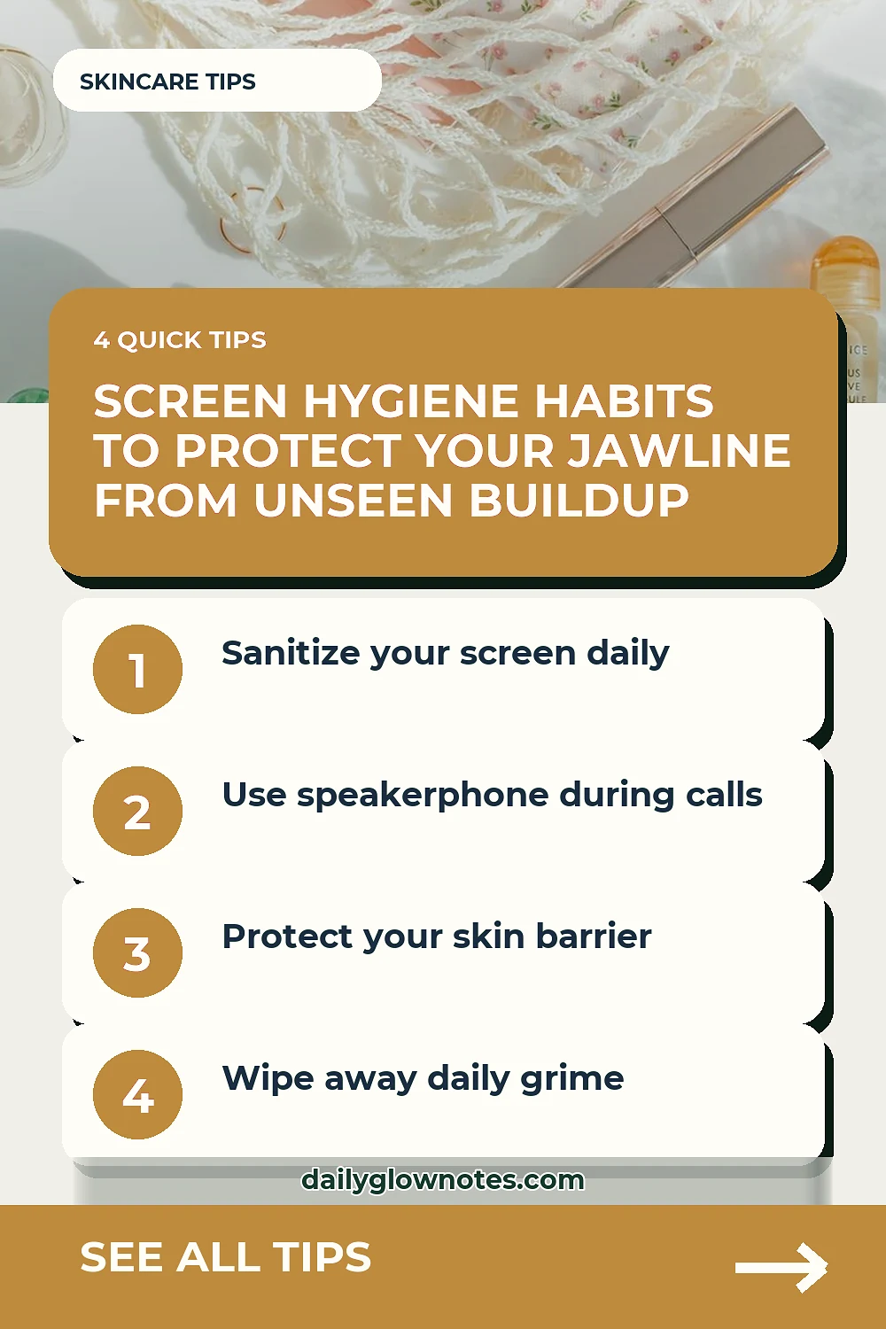 Screen Hygiene Habits to Protect Your Jawline from Unseen Buildup