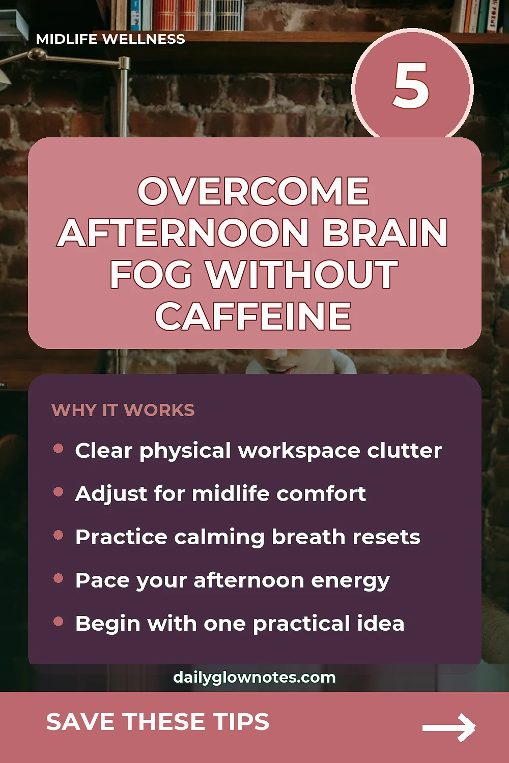 A Gentle Desk Reset for Midlife Mental Fatigue and Brain Fog