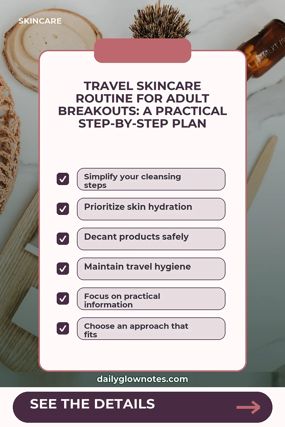 Travel Skincare Routine For Adult Breakouts: A Practical Step-by-Step Plan