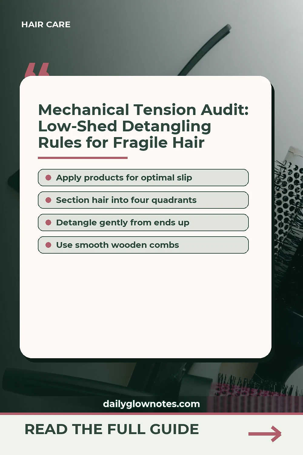 Mechanical Tension Audit: Low-Shed Detangling Rules for Fragile Hair