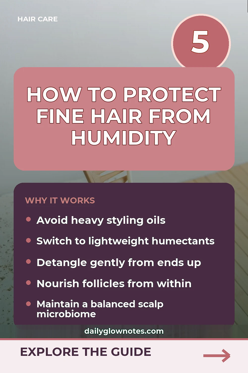 The High-Humidity Fine Hair Strategy: Preventing Moisture-Swell Snap Without Heavy Oils