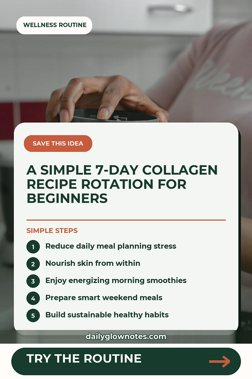 A Simple 7-Day Collagen Recipe Rotation for Wellness Beginners