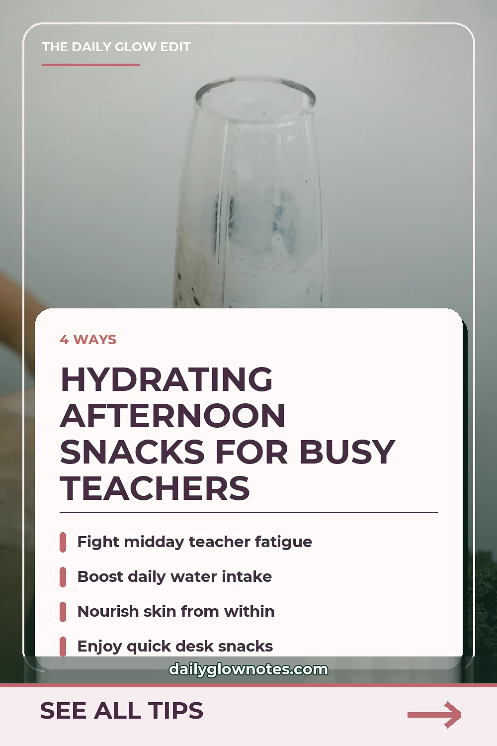Quick Hydrating Afternoon Snack Ideas for Teachers on Long Days